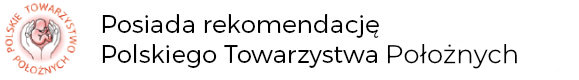 Posiada Rekomendacje Polskiego Towarzystwa Położnych
